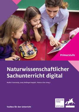Naturwissenschaftlicher  Sachunterricht digital. Toolbox für den Unterricht.